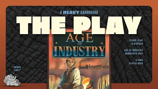 Age of Industry - Minnesota - 4p - The Play
