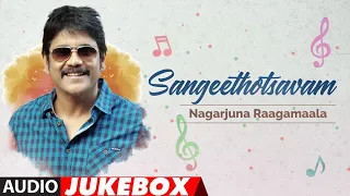 Sangeethotsavam - Nagarjuna Raagamaala Audio Songs Jukebox |Telugu Hit Songs|Nagarjuna Old Hit Songs