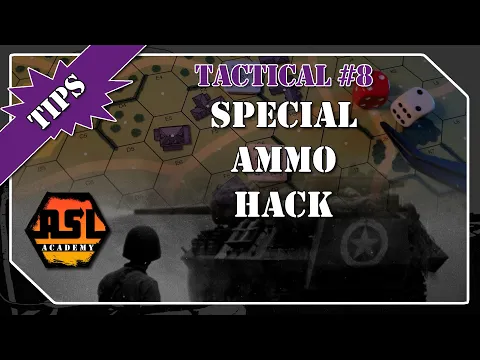 Advanced Squad Leader Tactical Tip #8 - Special Ammo Hack