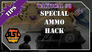 Advanced Squad Leader Tactical Tip #8 - Special Ammo Hack
