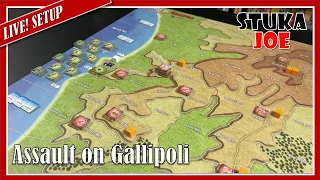 Assault on Gallpoli - Live Setup Video!