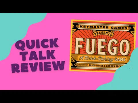 Fuego: Quick Talk Review