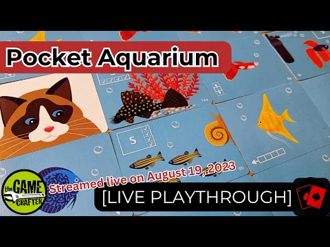 Playthrough (Live) | Pocket Aquarium (The Game Crafter)
