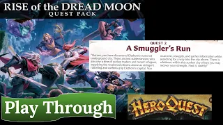 HeroQuest: Rise of the Dread Moon - Quest 2: A Smuggler's Run