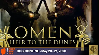 Omen: Heir to the Dunes - game overview at BGG.CONline May 20-21, 2020