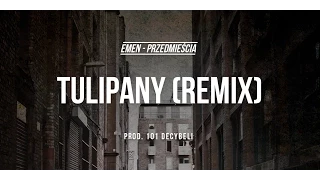 Emen - Tulipany Remix (prod. 101Decybeli) [Audio]