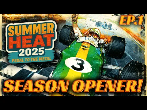 Summer Heat 2025: Season Opener! (Week 1 - Race 1)