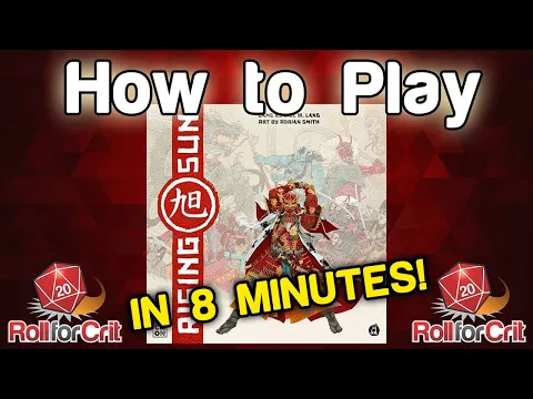 How to Play Rising Sun | Roll For Crit