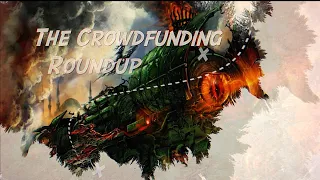 The Crowdfunding Roundup, March 27th - April 2nd