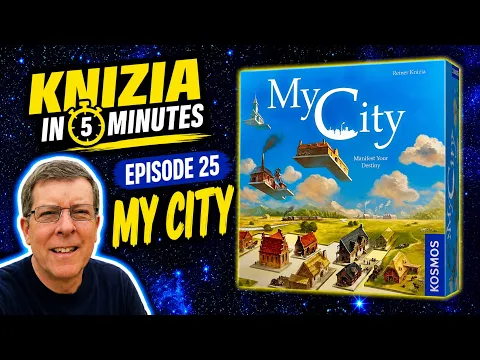 Knizia in 5 Minutes. 25 My City.