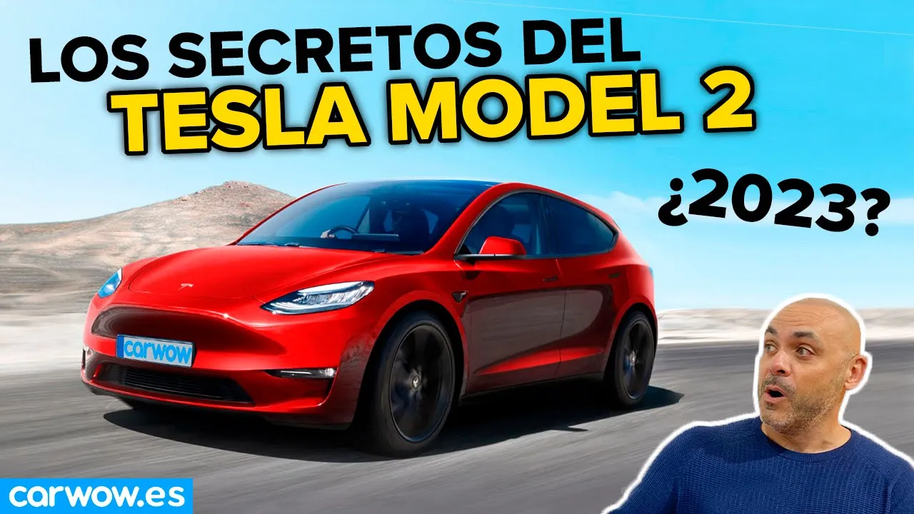 TESLA MODEL 2: Fechas, datos y secretos - Todo lo que debes saber