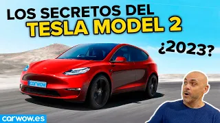 TESLA MODEL 2: Fechas, datos y secretos - Todo lo que debes saber