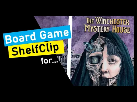 ShelfClips: Floor Plan: The Winchester Mystery House (Short Board Game Preview)