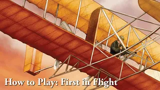 How to Play - First in Flight Board Game