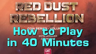 How to Play Red Dust Rebellion in 40 Minutes