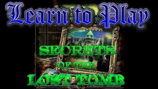 Learn to Play: Secrets of the Lost Tomb
