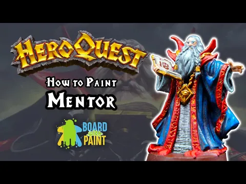 Painting HeroQuest: Episode 17 - Mentor