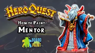 Painting HeroQuest: Episode 17 - Mentor