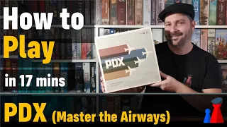 PDX Master the Airways + Visuals - Peaky Boardgamer