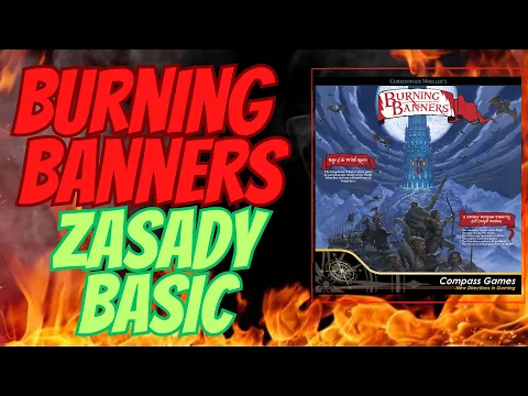 Burning Banners ?Rozgrywka | Zasady Basic ?