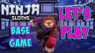 Let's Play Ninja Sloths