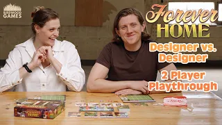 Forever Home 2-Player Playthrough 🏆🎲 Designer vs. Designer