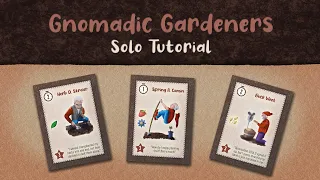 Solo tutorial - Gnomadic Gardeners