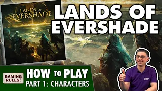 Lands of Evershade - Tutorial Part 1 - Creating a Character