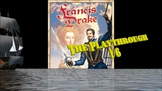 BGBC S2E6:  Francis Drake Playthrough 1/6