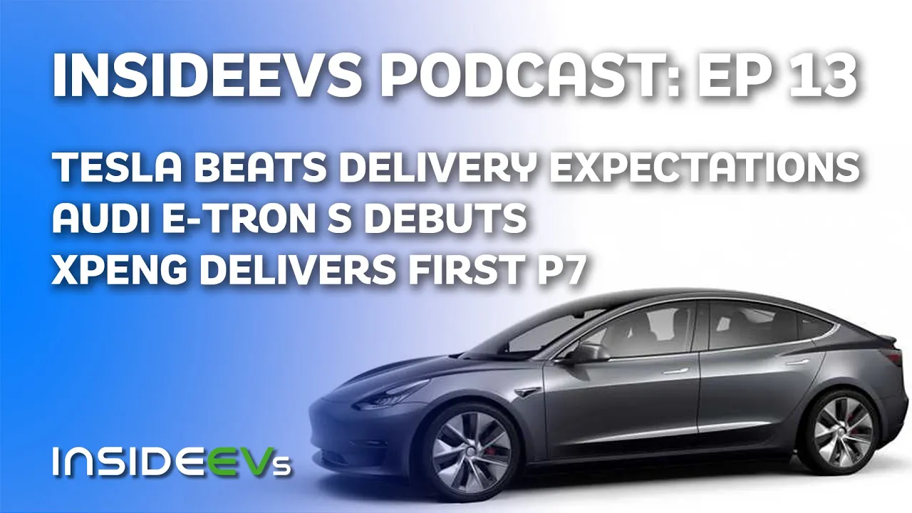 Tesla Beats Delivery Expectations, Audi E Tron S Debuts and Xpeng Delivers First P7