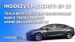 Tesla Beats Delivery Expectations, Audi E Tron S Debuts and Xpeng Delivers First P7