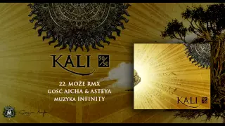 22. Kali ft. Aicha & Asteya - Może (remix Infinity)