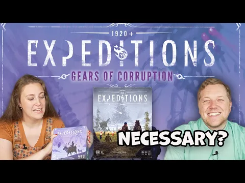 Expeditions Expansion - Gears of Corruption - Sequel to Scythe - Review