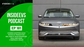 InsideEVs Podcast #181: Hyundai Adopts NACS, Toyota EV Production, Ford + GM EV Sales, Tesla Updates