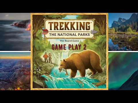 Trekking the National Parks: Game Play 2