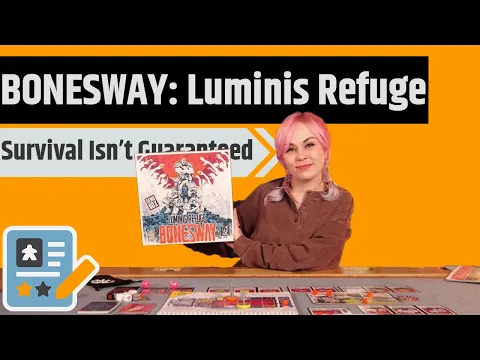 BONESWAY: Luminis Refuge Preview - The Future Is Never Certain