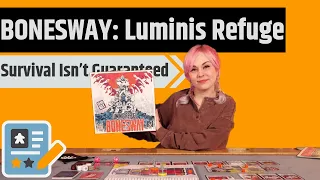 BONESWAY: Luminis Refuge Preview - The Future Is Never Certain