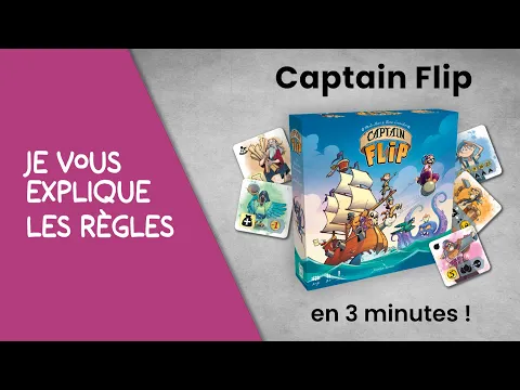 Je vous explique les règles du jeu CAPTAIN FLIP en moins de 3 minutes!