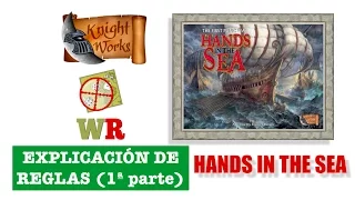 171.2.- Hands in the Sea (Knight Works): explicación de reglas 1 (conceptos generales)