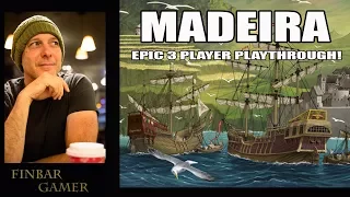 Madeira Part 2 - Finbar's Playthroughs