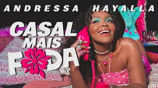 Andressa Hayalla - Casal Mais Foda (Clipe Oficial)