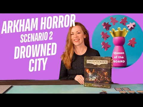 Arkham Horror Drowned City Solo Playthrough Episode 2