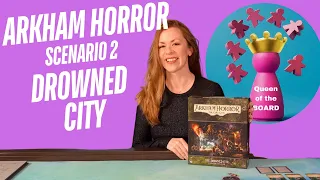 Arkham Horror Drowned City Solo Playthrough Episode 2