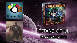 Titans of Ul Player's Guide - Twilight Imperium 4th Edition: Prophecy of Kings