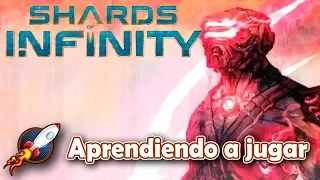 Shards of Infinity - Aprendiendo a jugar