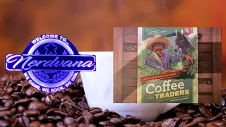Coffee Traders - Legends of Nerdvana Review