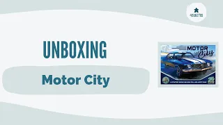 Motor City - Unboxing