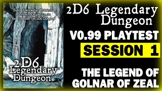 2D6 Legendary Dungeon Playtesting Version 0.99 | Part 1