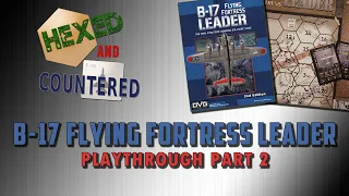 B-17 Flying Fortress Leader - Playthrough Part 2
