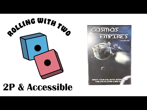 Rolling With Two: Cosmos: Empires